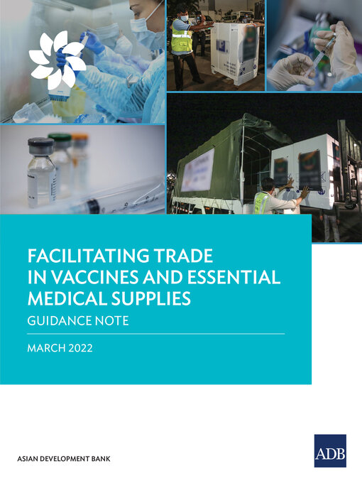 Title details for Facilitating Trade in Vaccines and Essential Medical Supplies by Asian Development Bank - Available